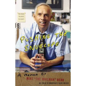 Pushing the Envelope: A Memoir by Mike The Mailman Herr book cover